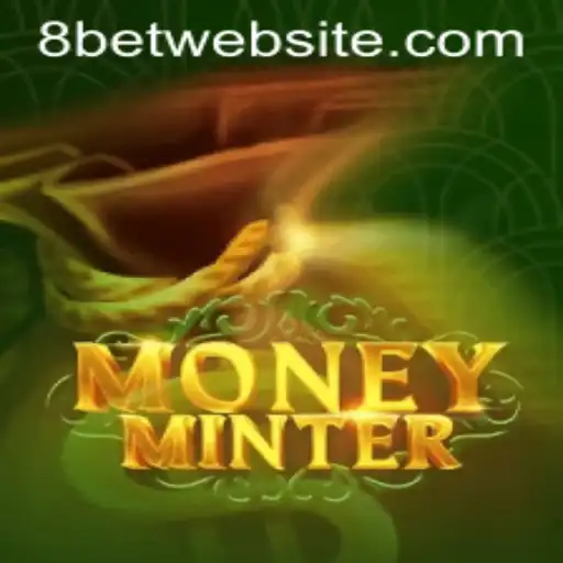 Exploring MoneyMinter: The Thrilling World of 8Bet Gaming